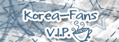 Korea-Fans V.I.P.